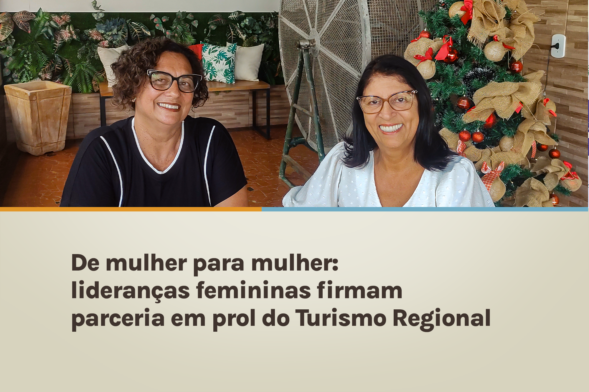 De mulher para mulher: lideranças femininas firmam parceria em prol do Turismo Regional