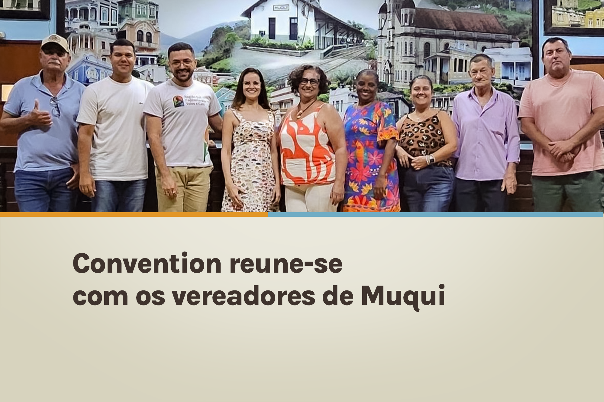 Convention reúne-se com os vereadores de Muqui