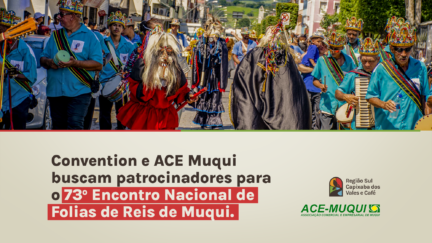 Convention e ACE Muqui buscam patrocinadores para o Encontro Nacional de Folias de Reis