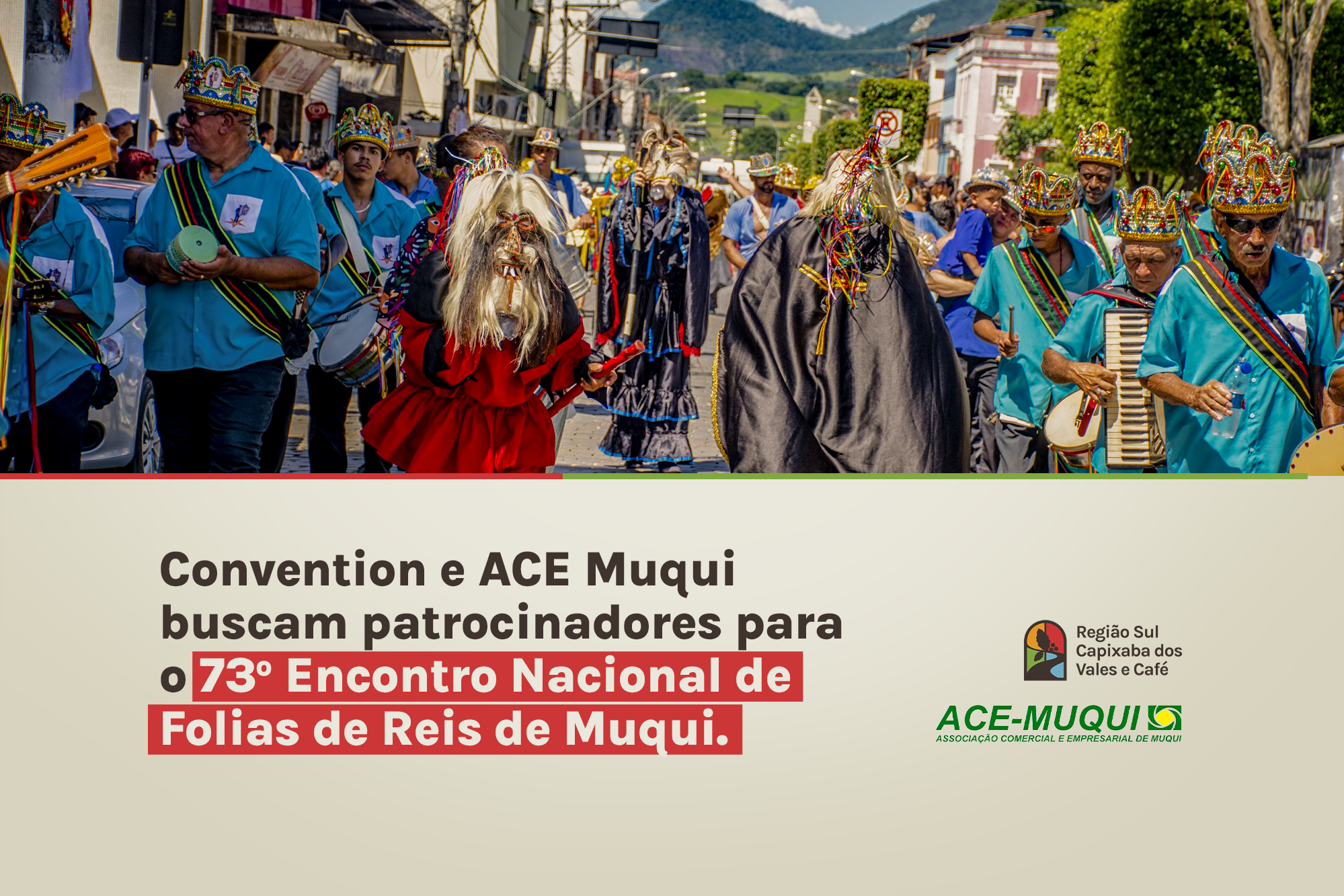 Convention e ACE Muqui buscam patrocinadores para o Encontro Nacional de Folias de Reis