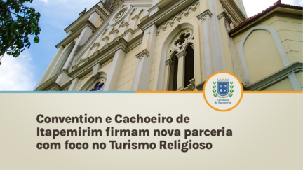 Convention e Cachoeiro de Itapemirim firmam nova parceria com foco no Turismo Religioso