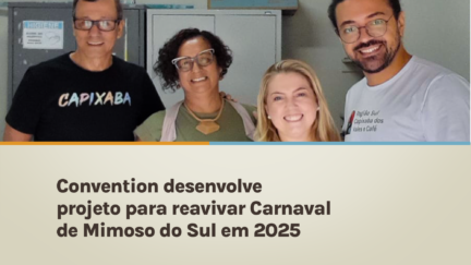 Convention desenvolve projeto para reavivar Carnaval de Mimoso do Sul em 2025