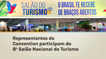 Representantes do Convention participam do 8º Salão Nacional do Turismo