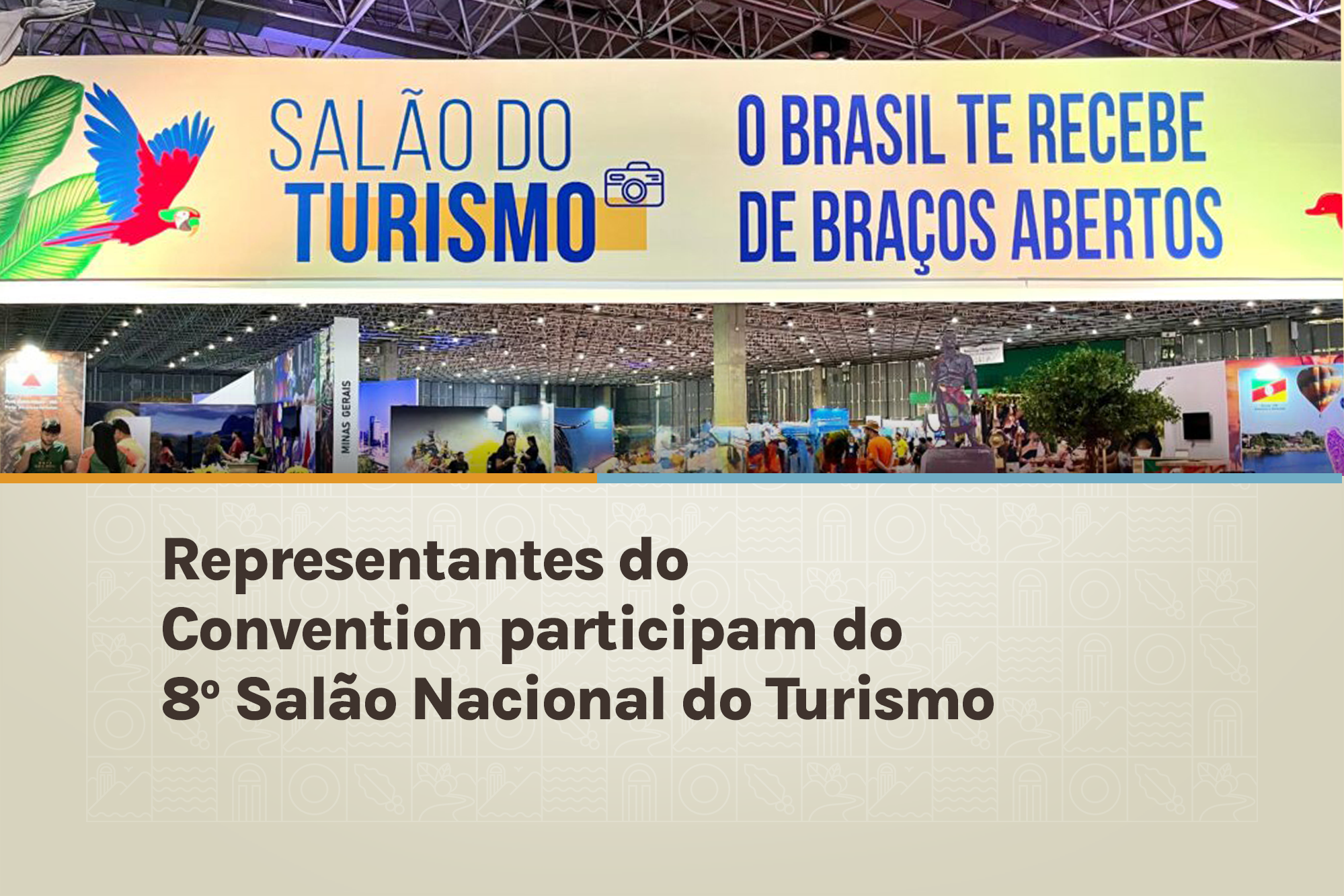 Representantes do Convention participam do 8º Salão Nacional do Turismo