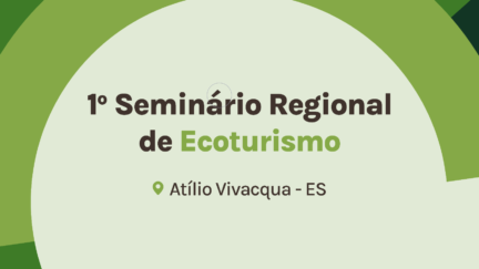 Confira a programação do 1º Seminário Regional de Ecoturismo